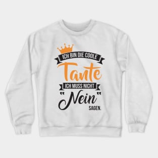 Ich bin die coole tante (1) Crewneck Sweatshirt